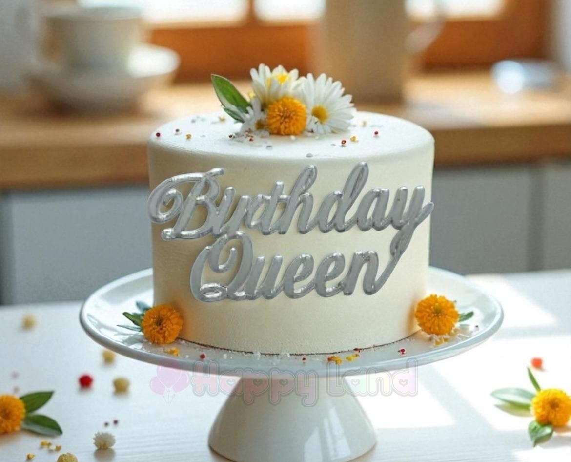 HAPPYLAND  BİRTHDAY QUEEN GÜMÜŞ PASTA ÖNÜ PLEKSİ PASTA YAZISI PASTA ÜZERİ PLEKSİ YAZI 
