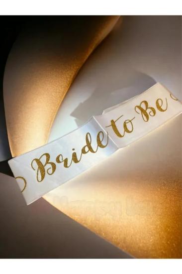Happyland Simli Beyaz Üzeri Gold Yazılı Bekarlığa Veda Bride To Be Kuşak Kurdele